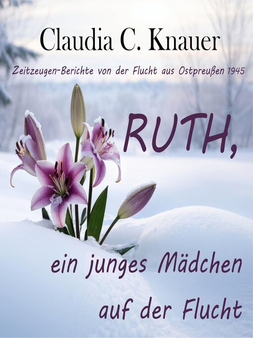Title details for RUTH, ein junges Mädchen auf der Flucht by Claudia C. Knauer - Available